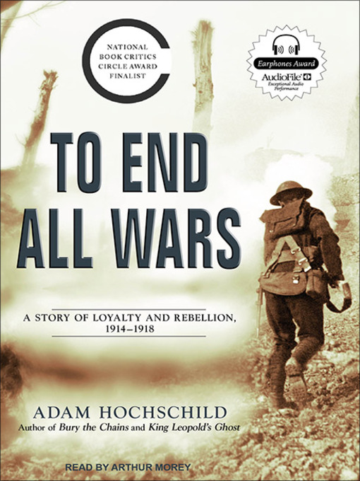 Title details for To End All Wars by Adam Hochschild - Available